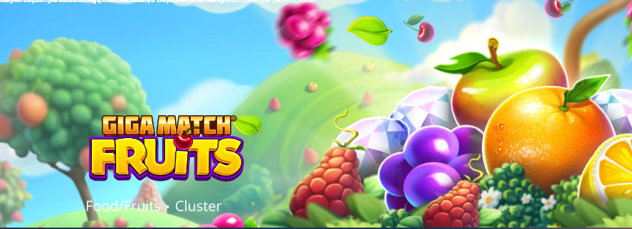 Meyve Lezzetiyle Kazan! Giga Match Fruits ve Bonuslar Sizi Bekliyor! Thumbnail