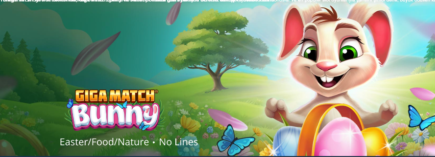Türkiye’nin en iyi slot sitelerinde, Giga Match Bunny ve Sweet Bonanza gibi oyunlarla ücretsiz dönüş ve bonus kazan! Thumbnail